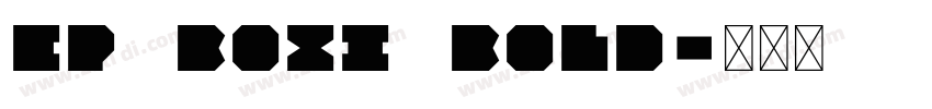 EP Boxi Bold字体转换